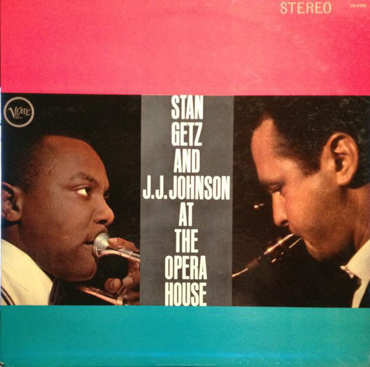 Stan Getz And J.J. Johnson – At The Opera House LP