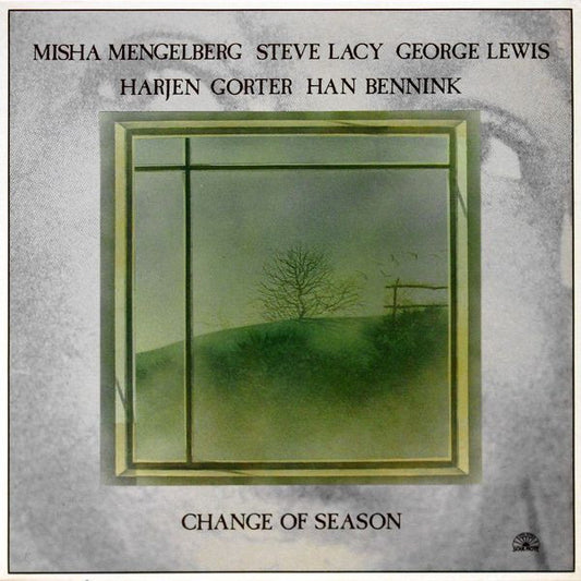 Misha Mengelberg - Steve Lacy - George Lewis - Arjen Gorter - Han Bennink – Change Of Season (Music Of Herbie Nichols) LP