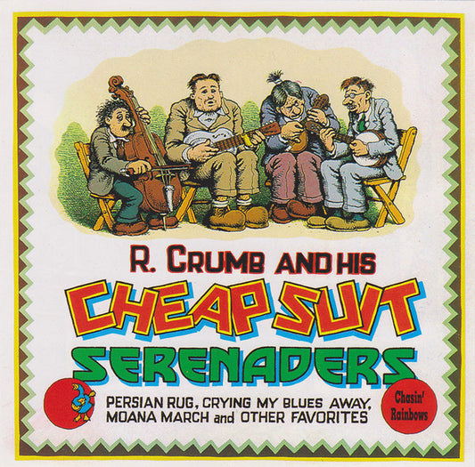 R. Crumb And His Cheap Suit Serenaders – Chasin' Rainbows CD