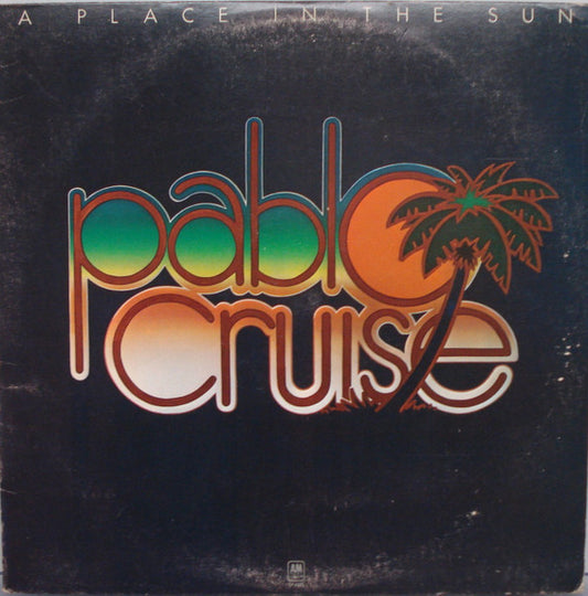 Pablo Cruise – A Place In The Sun LP