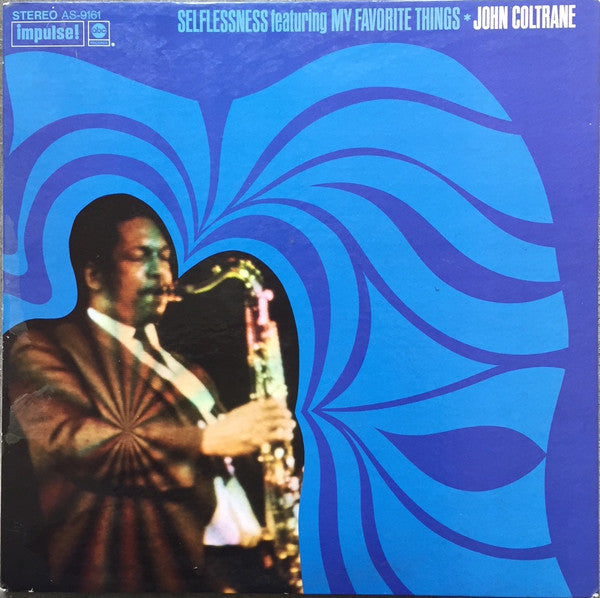 John Coltrane – Selflessness Featuring My Favorite Things (1968 Pressing) LP