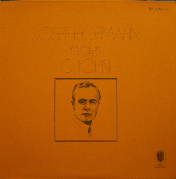 Josef Hofmann Plays Chopin – Josef Hofmann Plays Chopin LP