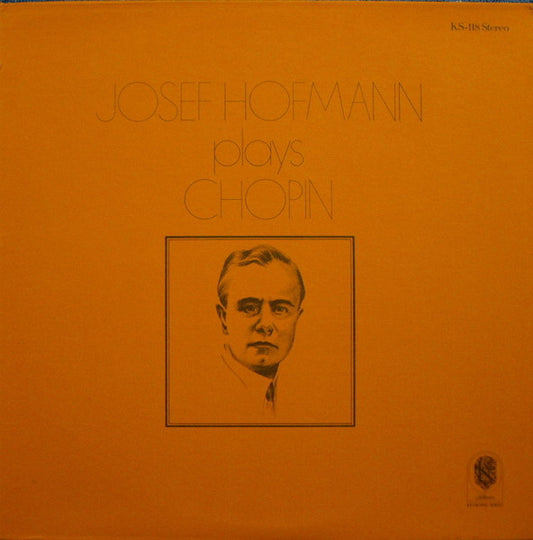 Josef Hofmann Plays Chopin – Josef Hofmann Plays Chopin LP