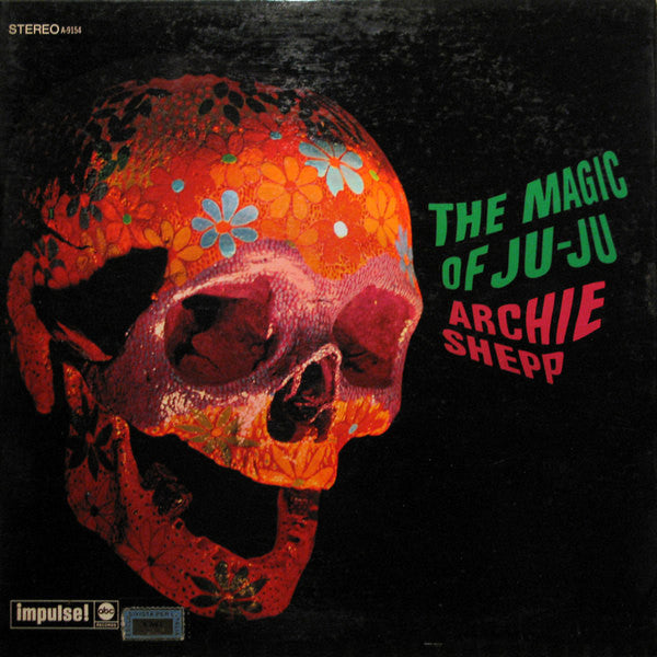 Archie Shepp ‎– The Magic Of Ju-Ju LP