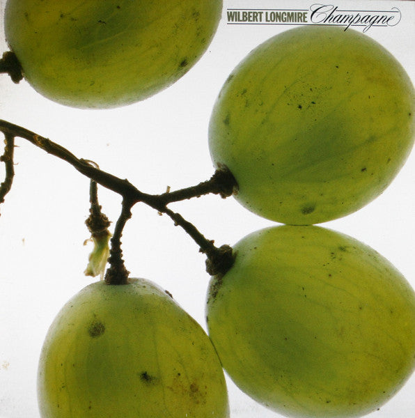 Wilbert Longmire – Champagne LP