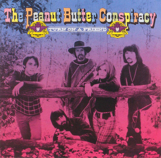 The Peanut Butter Conspiracy - Turn On A Friend CD