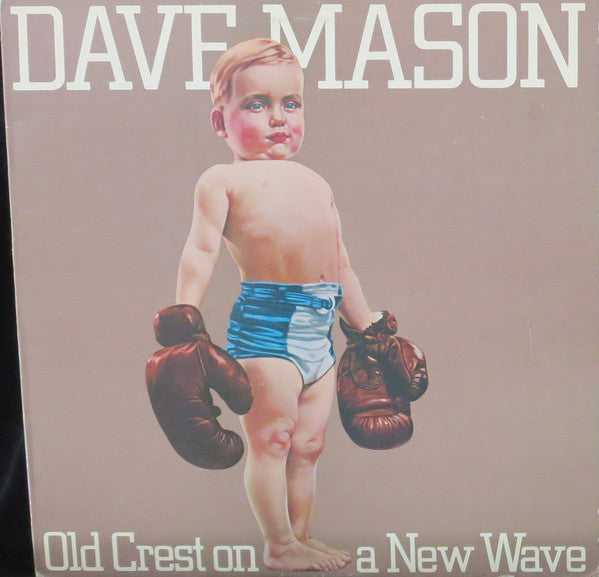 Dave Mason – Old Crest On A New Wave (Brown) LP