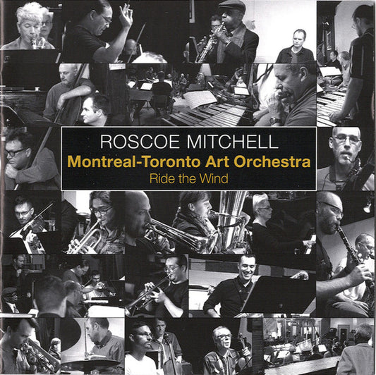 Roscoe Mitchell, Montreal-Toronto Art Orchestra – Ride The Wind