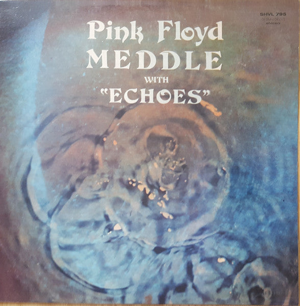 Pink Floyd – Meddle With "Echoes" (White) (Israel Pressing) LP