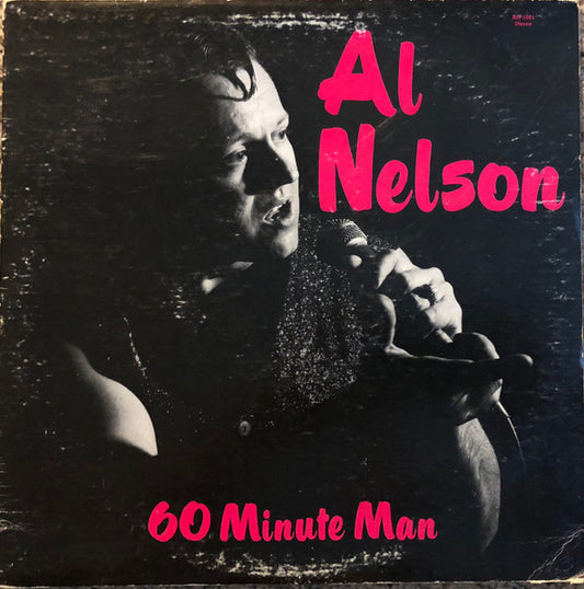 Al Nelson – 60 Minute Man LP