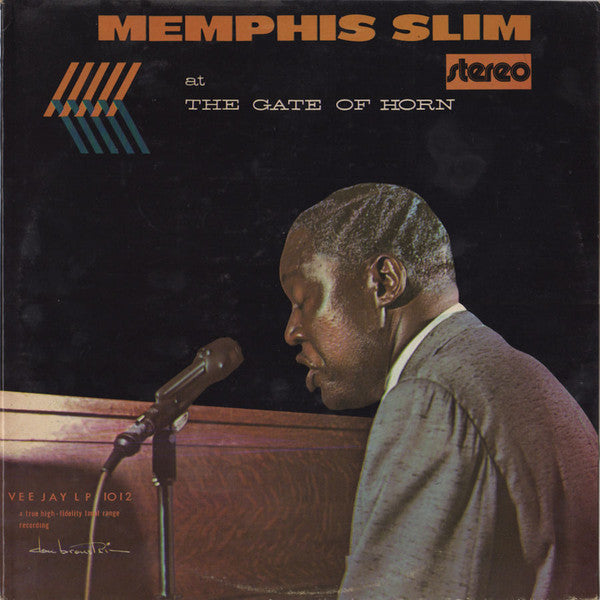 Memphis Slim – Memphis Slim At The Gate Of Horn (Black Labeled Stereo Repress) LP