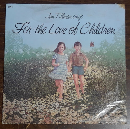 Jim Tillman - Jim Tillman Sings For The Love Of Children LP