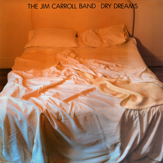 Jim Carroll – Dry Dreams