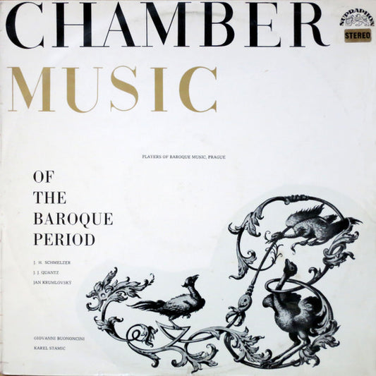 J. H. Schmelzer, J. J. Quantz, Jan Krumlowský, Giovanni Buononcini, Karel Stamitz – Chamber Music Of The Baroque Period LP