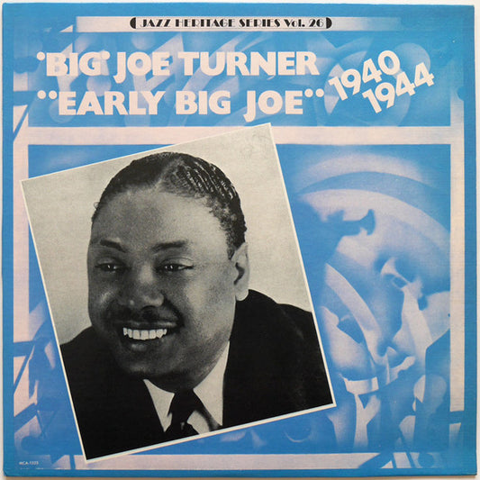 'Big' Joe Turner – Early Big Joe (1940-1944) LP