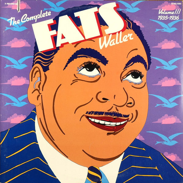 Fats Waller – The Complete Fats Waller Volume III (1935-1936) 2LP