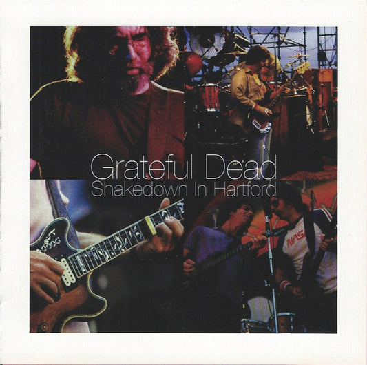 Grateful Dead - Shakedown In Hartford