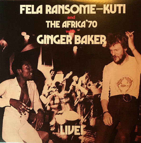 Fela Ransome-Kuti And The Africa'7* With Ginger Baker – Live!