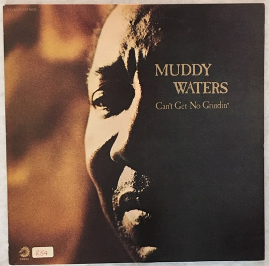 Muddy Waters – Can't Get No Grindin' LP