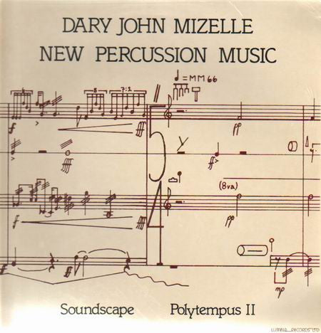 Dary John Mizelle – New Percussion Music - Soundscape / Polytempus II LP