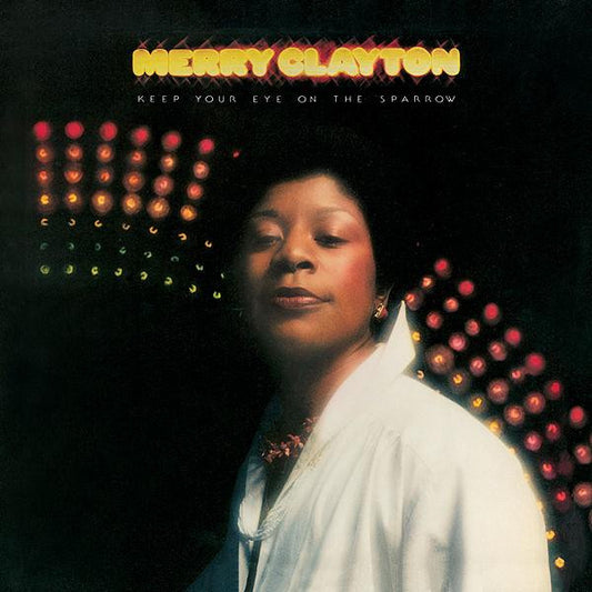 Merry Clayton – Keep Your Eye On The Sparrow LP