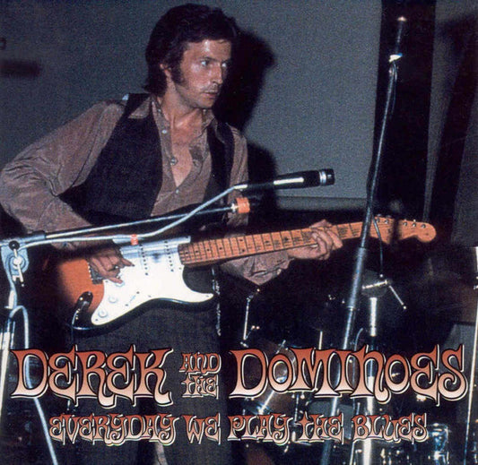 Derek And The Dominos – Everyday We Play The Blues CD