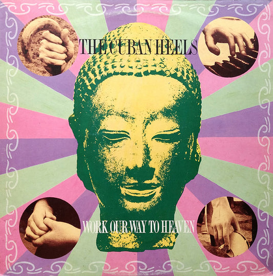 The Cuban Heels – Work Our Way To Heaven LP