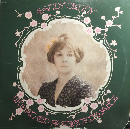 Sandy Denny – Like An Old Fashioned Waltz (Repress) LP