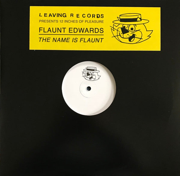 Flaunt Edwards - The Name Is Flaunt 12"