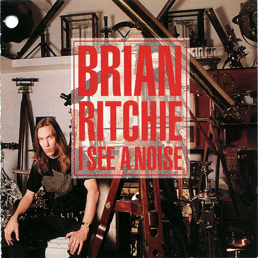 Brian Ritchie – I See A Noise CD