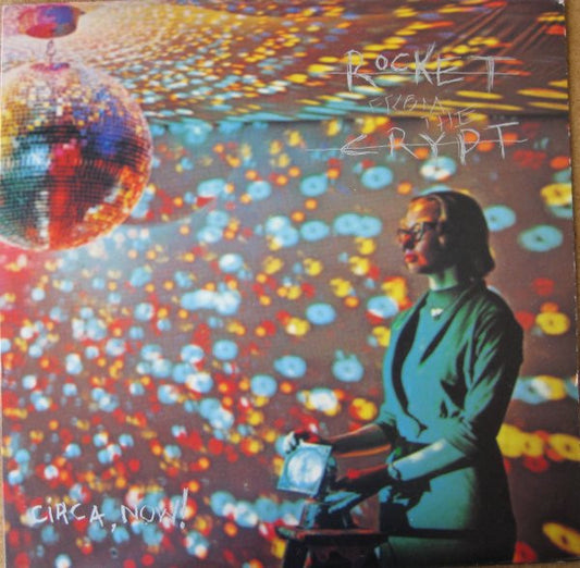 Rocket From The Crypt - Circa, Now! LP