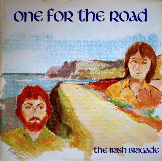 The Irish Brigade – One For The Road LP