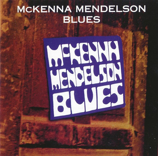 McKenna Mendelson Mainline – McKenna Mendelson Blues CD