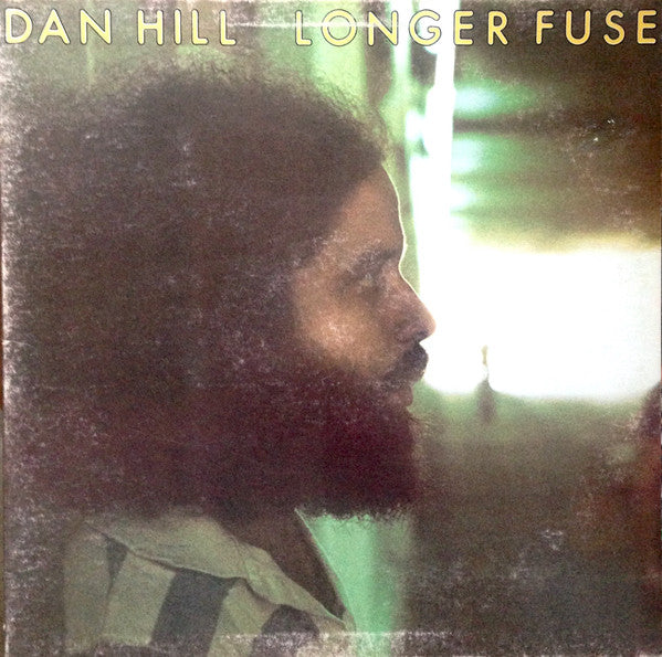 Dan Hill – Longer Fuse LP