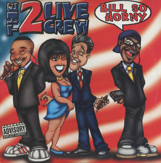 The 2 Live Crew – Bill So Horny 12"