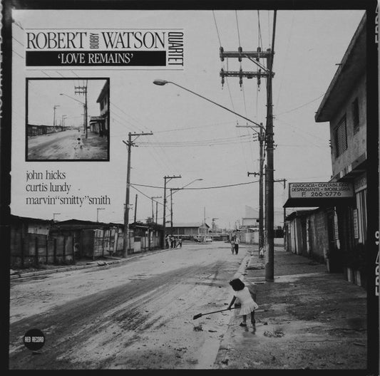 Robert Bobby Watson – 'Love Remains' LP
