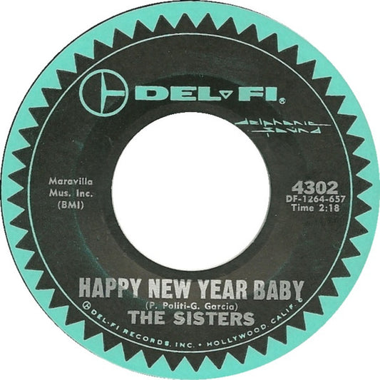 The Sisters - Happy New Year Baby / Ooh Poo Pa Doo 7"