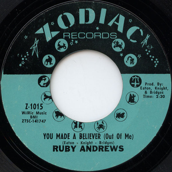 Ruby Andrews – You Made A Believer (Out Of Me) / Where Have You Gone 7"