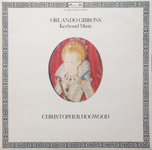 Orlando Gibbons / Christopher Hogwood - Keyboard Music LP