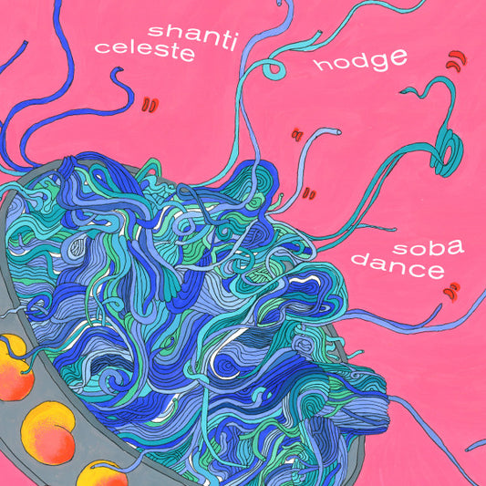 Shanti Celeste, Hodge - Soba Dance 12"