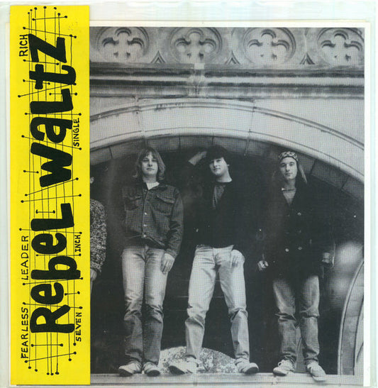 Rebel Waltz – Fearless Leader / Rich 7"