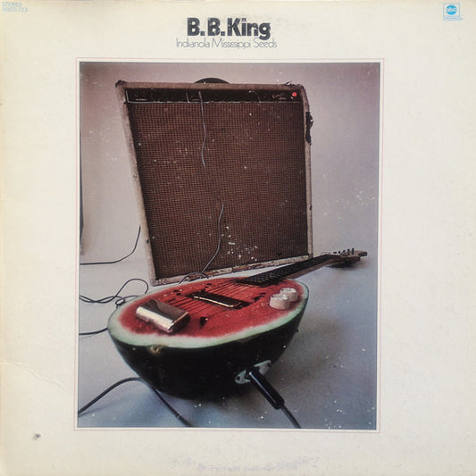 B.B. King - Indianola Mississippi Seeds LP