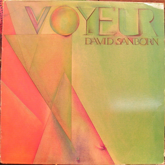 David Sanborn – Voyeur LP