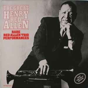 Henry "Red" Allen ‎– The Great Henry Red Allen: Rare Red Allen Trio Performances LP