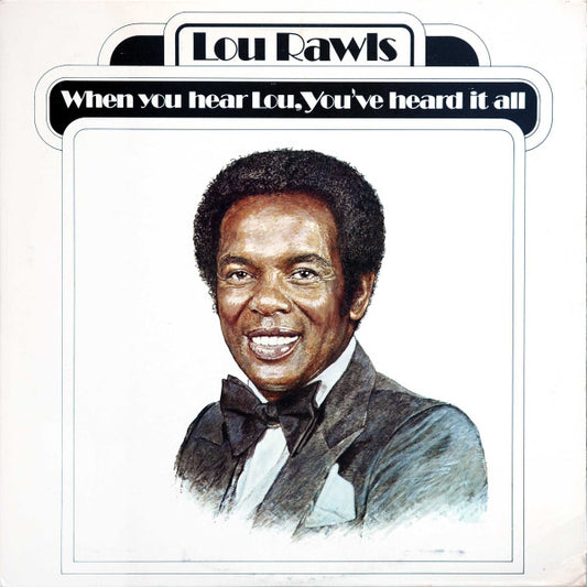 Lou Rawls – When You Hear Lou, You've Heard It All LP