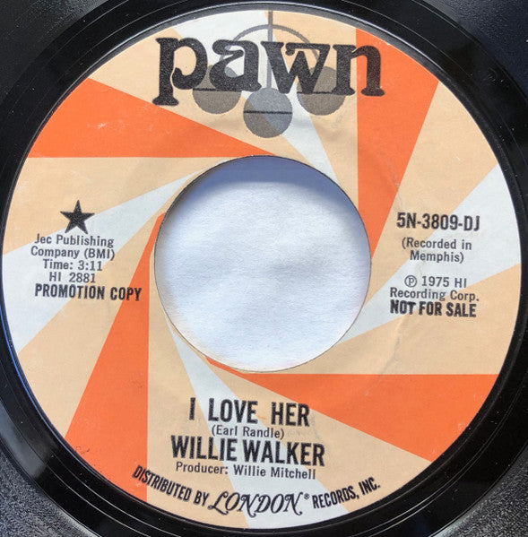 Willie Walker - I Love Her / Sweet Thing 7"