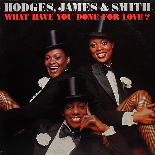 Hodges, James & Smith – What Have You Done For Love? LP