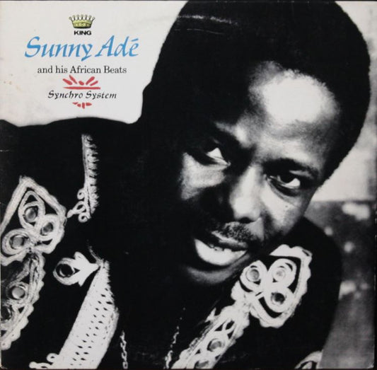 King Sunny Ade and his African Beats - Synchro System LP