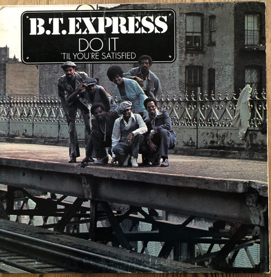 B.T. Express – Do It ('Til You're Satisfied) LP