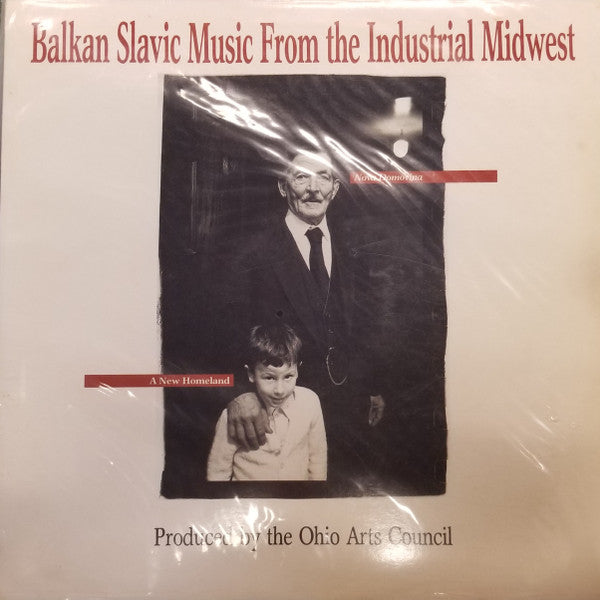 Various – Nova Domovina / A New Homeland: Balkan Slavic Music From the Industrial Midwest LP